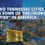 Two Tennessee Cities Listed As Some Of The “Worst Run Cities” In America