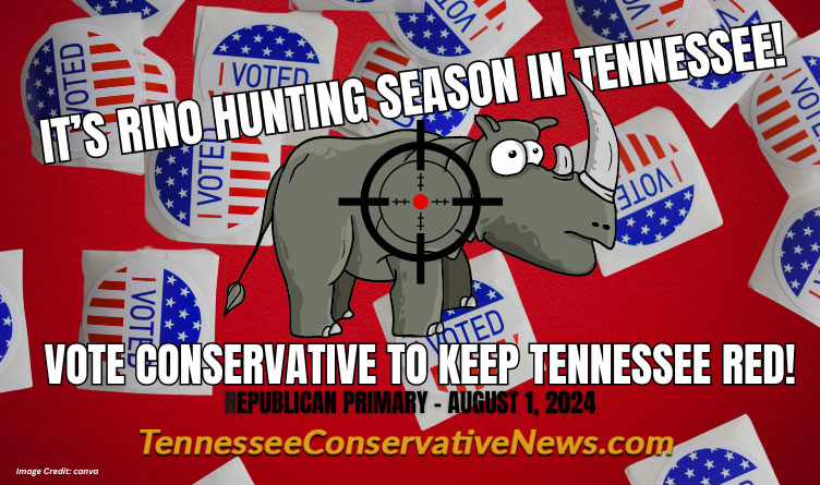 It's RINO Hunting Season In Tennessee! Vote Conservative To Keep Tennessee Red! Republican Primary August 1 2024 - meme