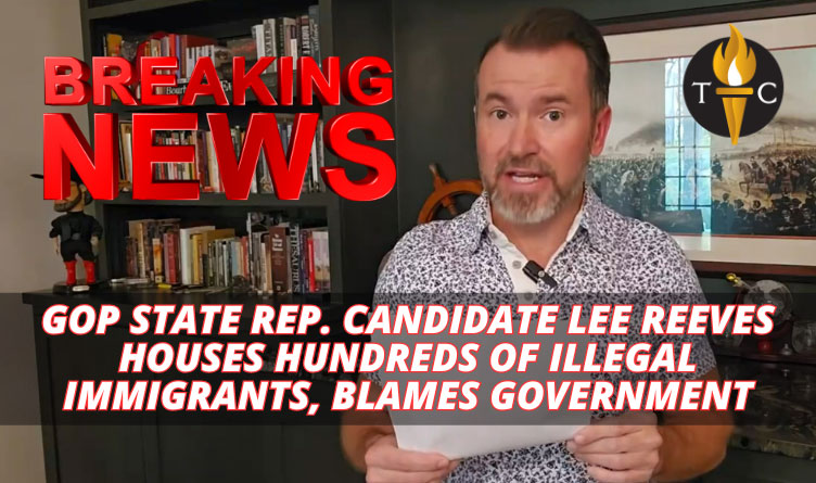 💥Breaking Exclusive!!!💥 GOP State Rep. Candidate Lee Reeves Houses Hundreds of Illegal Immigrants, Blames Government