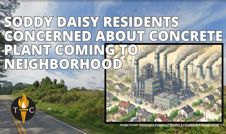 Soddy Daisy Residents Concerned About Concrete Plant Coming To Neighborhood