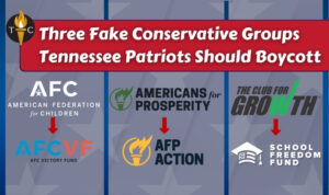 3 Fake Conservative Groups Tennessee Patriots Should Boycott