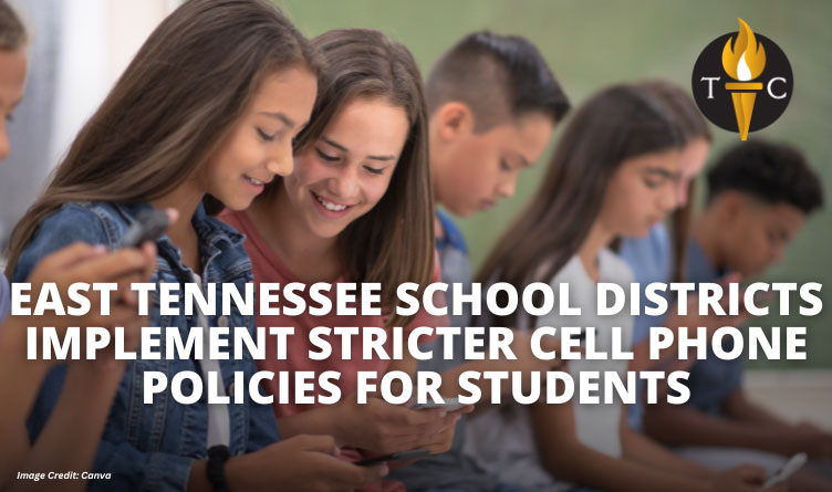 East Tennessee School Districts Implement Stricter Cell Phone Policies For Students