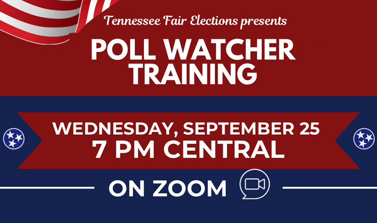 Final Tennessee Poll Watcher Training Before The November Election Coming Up