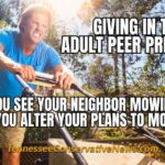 Giving In To Adult Peer Pressure... When You See Your Neighbor Mowing Their Lawn & You Alter Your Plans To Mow Yours. -MEME