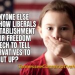 Has ANyone Else Noticed How Liberals & The Establishment Use Their Freedom Of Speech TO Tell Conservatives To Shut Up? - Meme