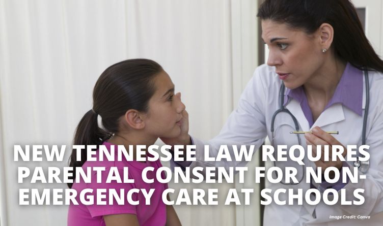 New Tennessee Law Requires Parental Consent For Non-Emergency Care At Schools