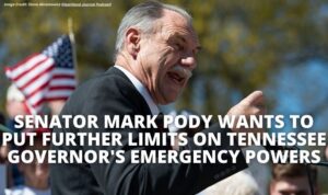 Senator Mark Pody Wants To Put Further Limits On Tennessee Governor's Emergency Powers