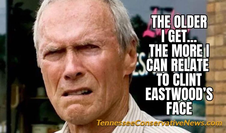 The Older I Get... The More I Can Relate To Clint Eastwood's Face - Meme