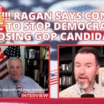 ALERT!!! Ragan Says Contact SEC To Stop Democrats Choosing GOP Candidates