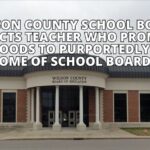 Wilson County School Board Protects Teacher Who Promoted Falsehoods To Purportedly Affect Outcome Of School Board Race