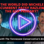 How In The World Did Michele Reneau Beat Incumbent Patsy Hazlewood In The GOP Primary?