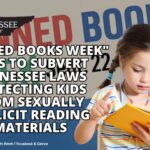 Banned Books Week Aims To Subvert Tennessee Laws Protecting Kids From Sexually Explicit Reading Materials