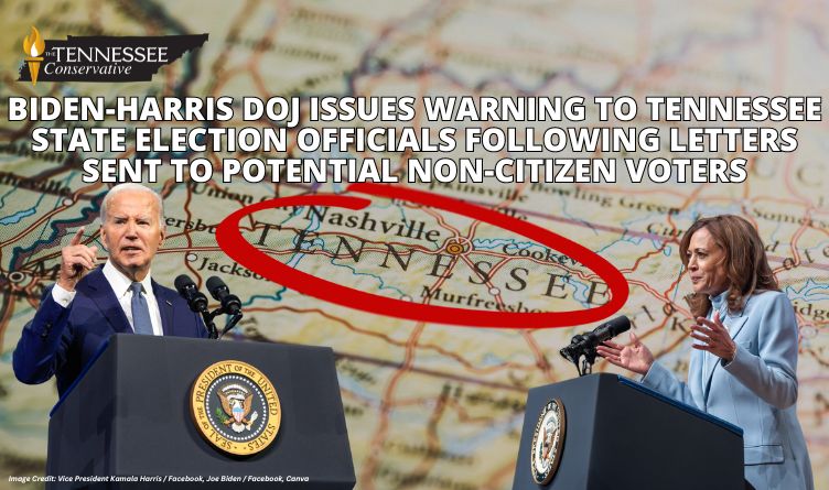 Biden-Harris DOJ Issues Warning To Tennessee State Election Officials Following Letters Sent to Potential Non-Citizen Voters