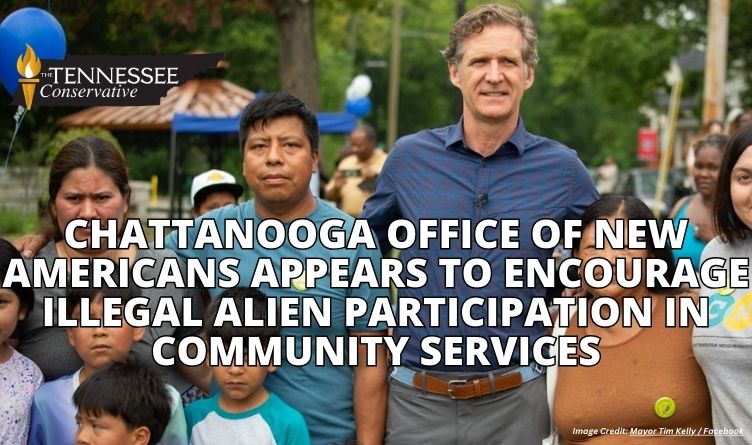 Chattanooga Office Of New Americans Appears To Encourage Illegal Alien Participation In Community Services