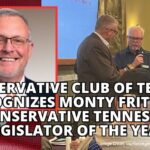 Conservative Club Of Tellico Recognizes Monty Fritts As Conservative Tennessee Legislator Of The Year