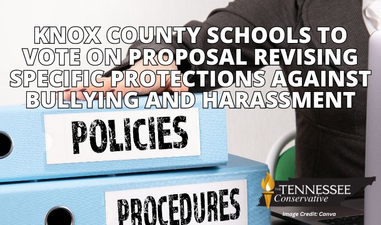 Knox County Schools To Vote On Proposal Revising Specific Protections Against Bullying And Harassment