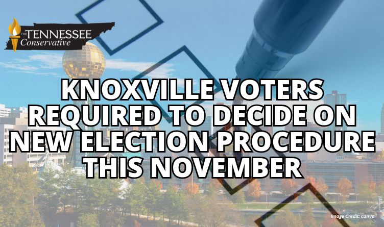 Knoxville Voters Required To Decide On New Election Procedure This November