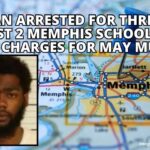 Man Arrested For Threat Against 2 Memphis Schools Now Faces Charges For May Murder