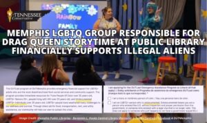 Memphis LGBTQ Group Responsible For Drag Queen Storytime At Public Library Financially Supports Illegal Aliens