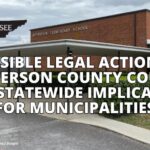 Possible Legal Action In Jefferson County Could Have Statewide Implications For Municipalities