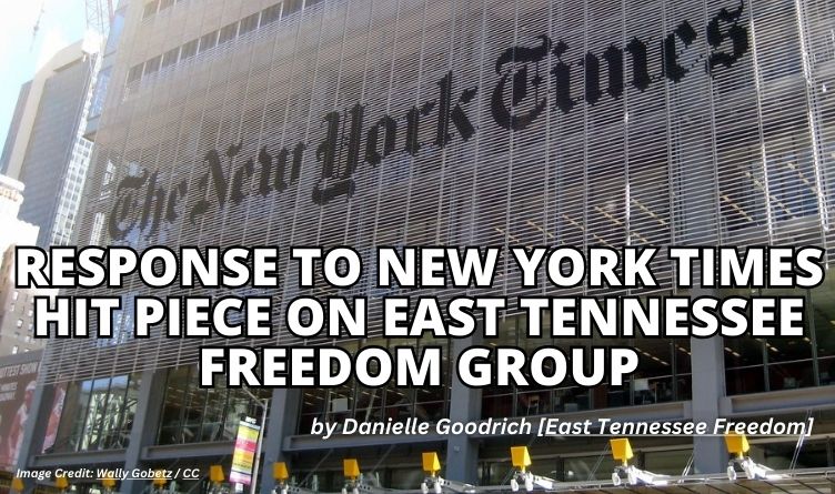 Response To New York Times Hit Piece On East Tennessee Freedom Group