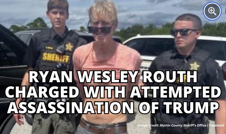 Ryan Wesley Routh Charged With Attempted Assassination Of Trump