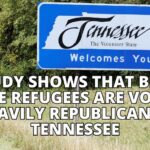 Study Shows that Blue State Refugees Are Voting Heavily Republican In Tennessee