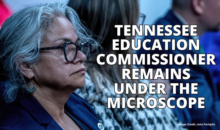 Tennessee Education Commissioner Remains Under The Microscope