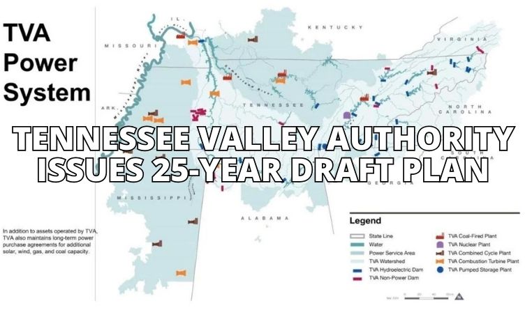 Tennessee Valley Authority Issues 25-Year Draft Plan