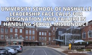 University School of Nashville Leadership Face Calls For Resignation Amid Failure In Handling Sexual Misconduct