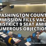 Washington County Commission Fills Vacant District 9 Seat Amid Numerous Objections