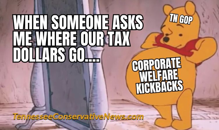 When Someone Asks Me Where Our Tax Dollars Go.... Tennessee Republican Leadership Getting Fat Off Corporate Welfare Kickbacks - Winnie the Pooh Tummy Meme