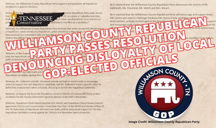 Williamson County Republican Party Passes Resolution Denouncing Disloyalty Of Local GOP-Elected Officials