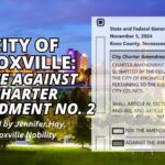 City of Knoxville: Vote Against Charter Amendment No. 2