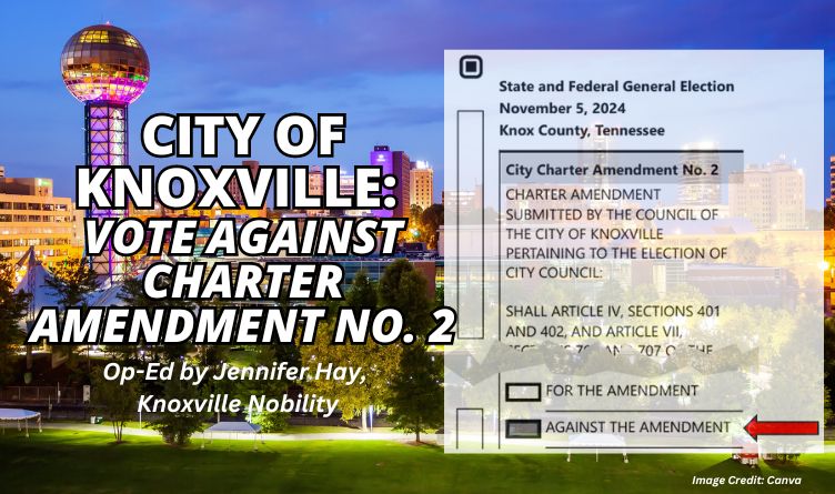 City of Knoxville: Vote Against Charter Amendment No. 2