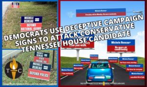 Democrats Use Deceptive Campaign Signs To Attack Conservative Tennessee House Candidate