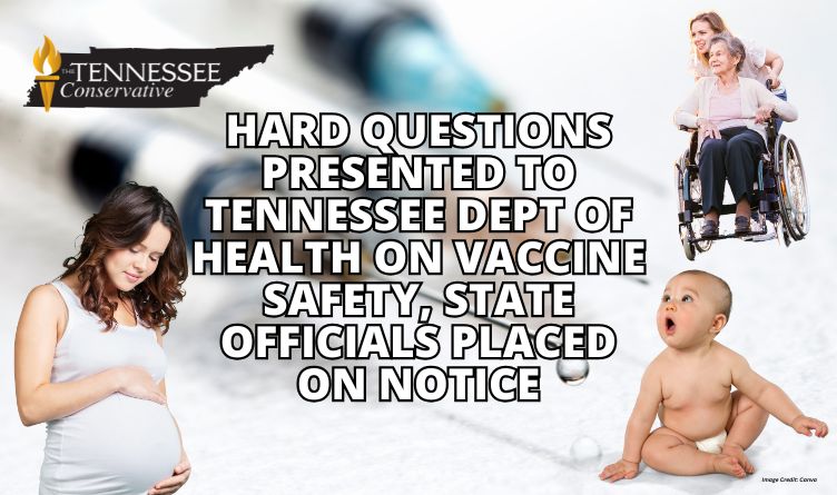 Hard Questions Presented To Tennessee Department Of Health On Vaccine Safety, State Officials Placed On Notice