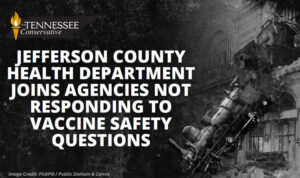 Jefferson County Health Department Joins Agencies Not Responding To Vaccine Safety Questions