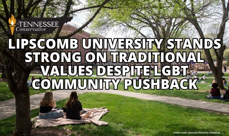 Lipscomb University Stands Strong On Traditional Values Despite LGBT Community Pushback