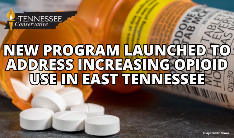 New Program Launched To Address Increasing Opioid Use In East Tennessee