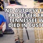 No Autopsy For J6 Protester From Tennessee Who Died In Custody