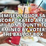 On-Premises Liquor Sales In Unincorporated Areas Of Hamilton County To Be Determined By Voters At The Ballot Box