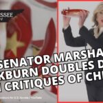 Senator Marsha Blackburn Doubles Down On Critiques Of China