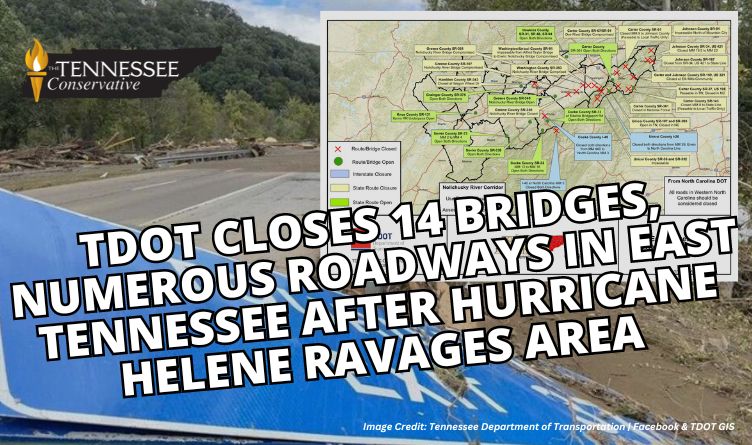 TDOT Closes 14 Bridges, Numerous Roadways In East Tennessee After Hurricane Helene Ravages Area