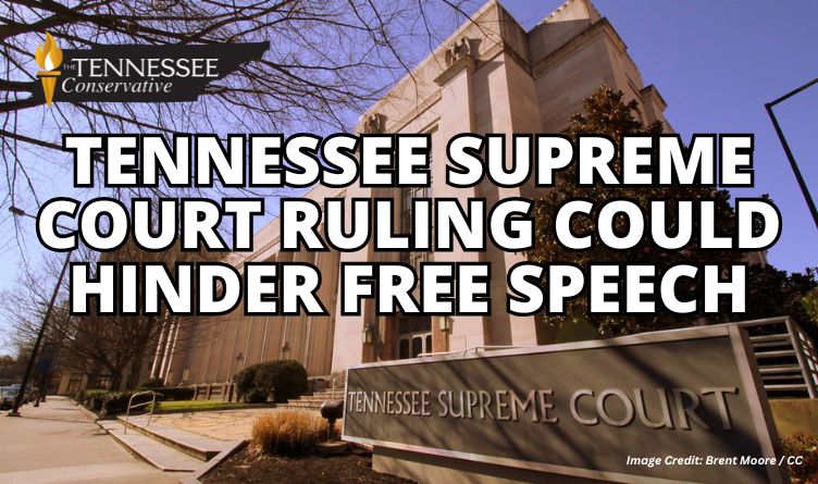 Tennessee Supreme Court Ruling Could Hinder Free Speech