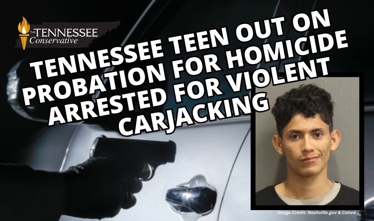 Tennessee Teen Out On Probation For Homicide Arrested For Violent Carjacking