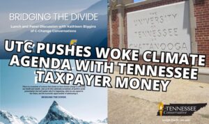 UTC Pushes Woke Climate Agenda With Tennessee Taxpayer Money