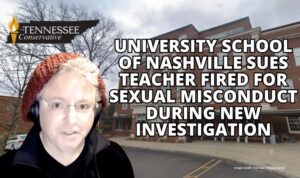 University School Of Nashville Sues Teacher Fired For Sexual Misconduct During New Investigation