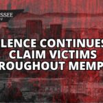 Violence Continues To Claim Victims Throughout Memphis