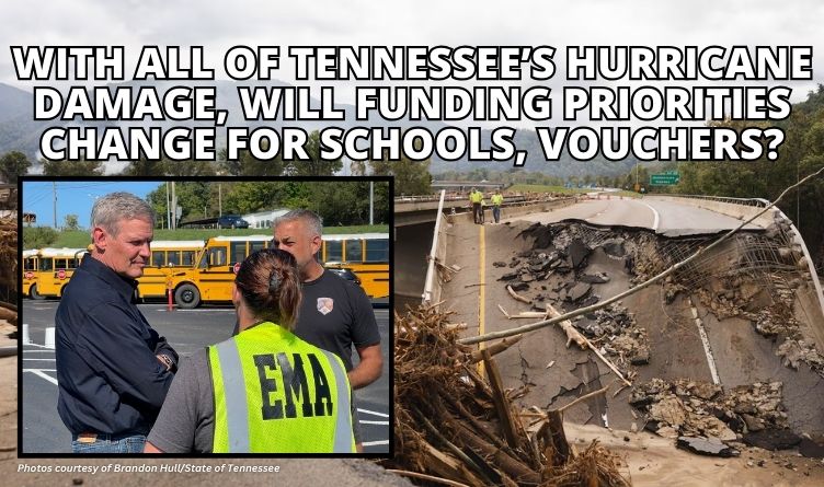 With All Of Tennessee’s Hurricane Damage, Will Funding Priorities Change For Schools, Vouchers?